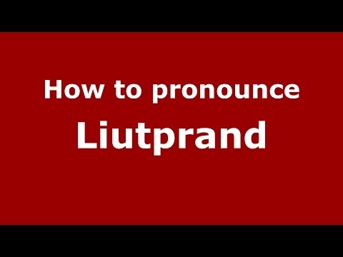 How to pronounce Liutprand (Italian/Italy) - PronounceNames.com