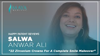 Maya Medical | Ms. Salwa's Hollywood Smile Treatment