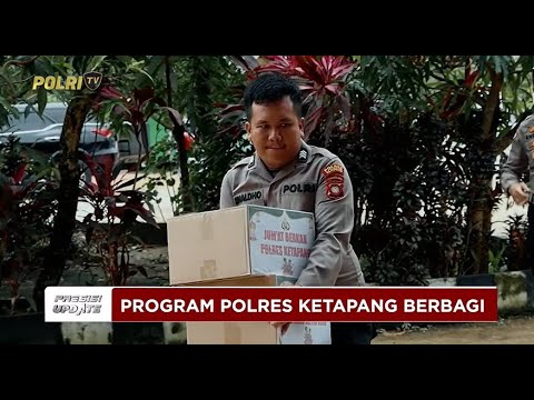 PRESISI UPDATE: PROGRAM POLRES KETAPANG BERBAGI 26/03/2025 16.00