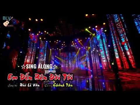 Em đến bên đời tôi - Chánh Thu