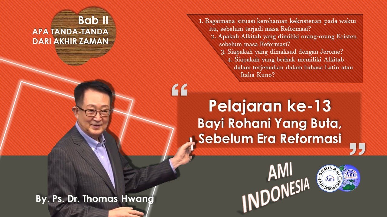 2~13 Bayi Rohani Yang Buta, Sebelum Era Reformasi | Apakah Doktrin-Doktrin Dari Akhir Zaman