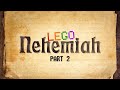 BONUS Content! - Wayback Wednesday - "LEGO Nehemiah - Part 2"