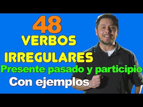 48 VERBOS IRREGULARES EN INGLES MUY NECESARIOS DE SABER. Presente, pasado
