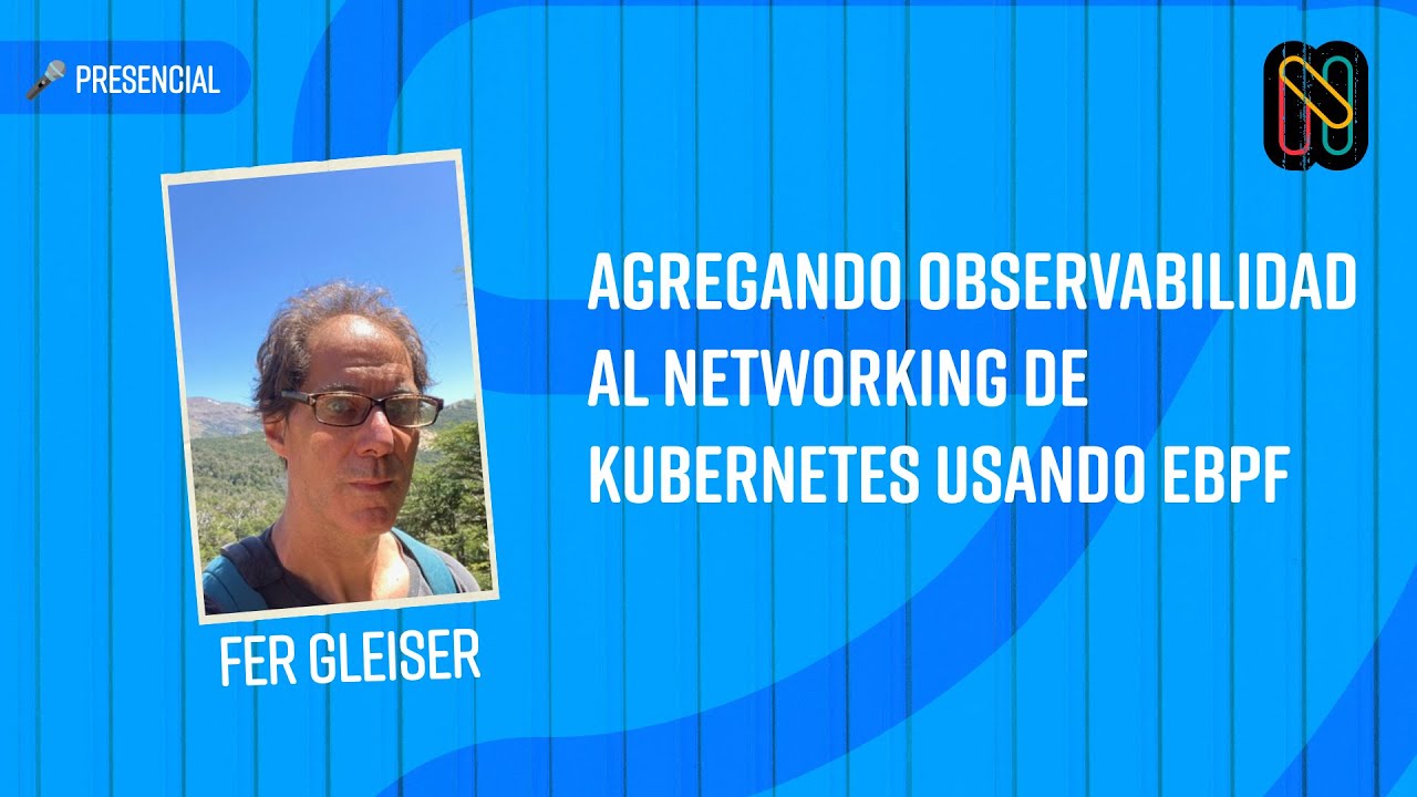 Agregando observabilidad al networking de Kubernetes usando eBPF