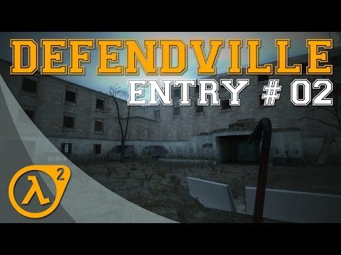 DefendVille Playthrough (Half-Life 2 Mod) - Entry #02 - Outpost 316