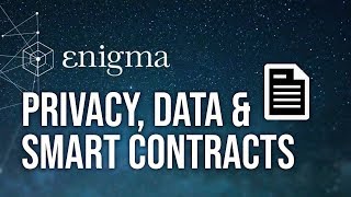 Enigma - Secret Nodes, Private Data &amp; Smart Contracts