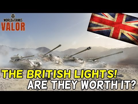 THE BRITISH LIGHTS! || Are They Worth It? || World of Tanks: Valor