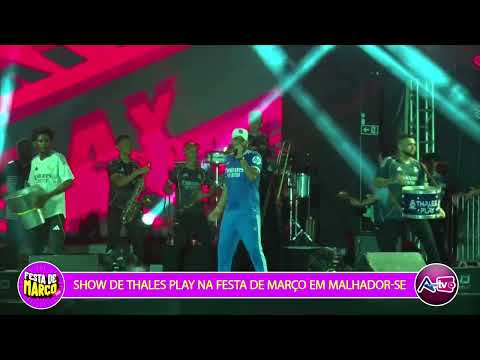 SHOW DE THALES PLAY NA FESTA DE MARÇO EM MALHADOR