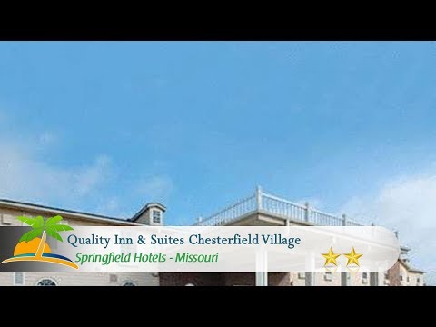 Quality Inn & Suites Chesterfield Village - Springfield Hotels, Missouri