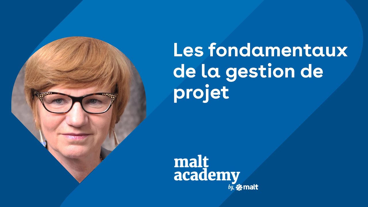 Les fondamentaux de la gestion de projet, avec Marie Françoise ROUAULT DEVILLERS