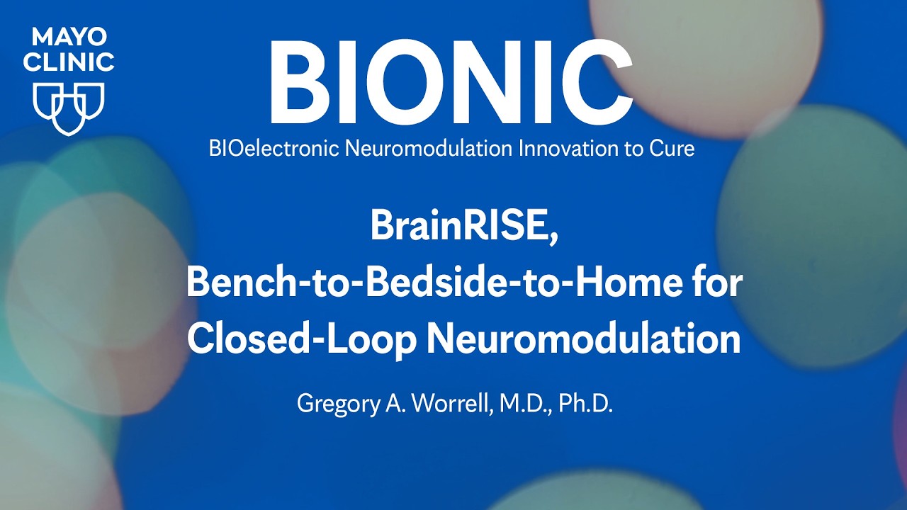 BIONIC: BrainRISE, Bench-to-Bedside-to-Home for Closed-Loop Neuromodulation
