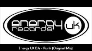 Energy UK DJs - Punk (Original Mix)