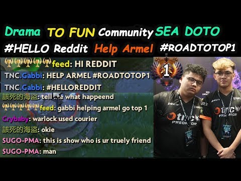 TNC Armel Vs Gabbi #HelloReddit Drama Bring FUN Community  SEA DOTO #RoadToTop1 | Dota 2 7.21