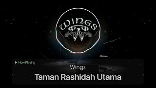 Download lagu Wings - Taman Rashidah Utama [Lirik] mp3