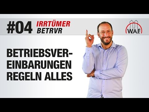 BetrVG Irrtümer #4 - Betriebsvereinbarungen können alles regeln | Betriebsrat Video
