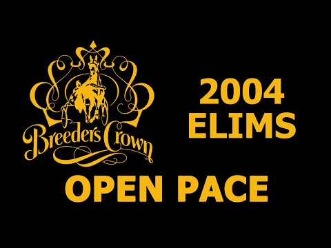 2004 Breeders Crown Elims - Open Pace