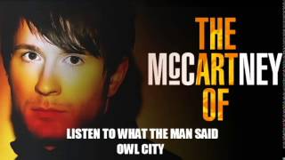 Owl City - Listen to What the Man Said