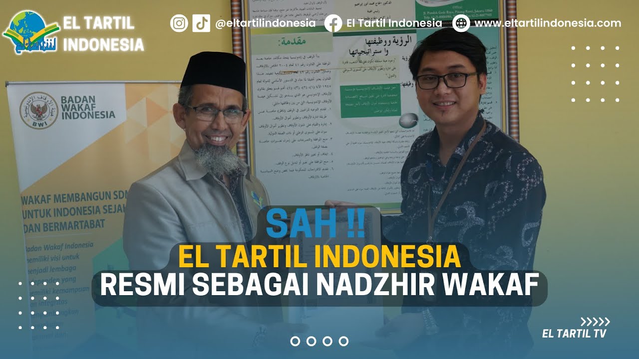 SAH !! EL TARTIL INDONESIA RESMI SEBAGAI NADZHIR WAKAF