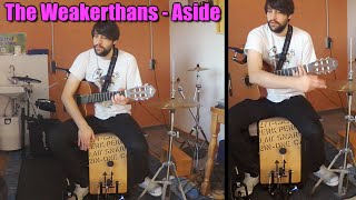 The Weakerthans - Aside (acoustic one man band cover)