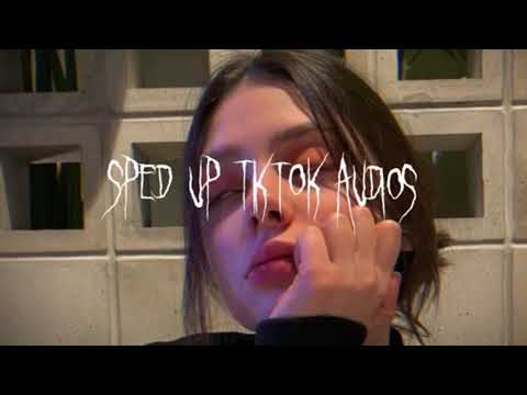 Speed up/nightcore tiktok audios Part 63