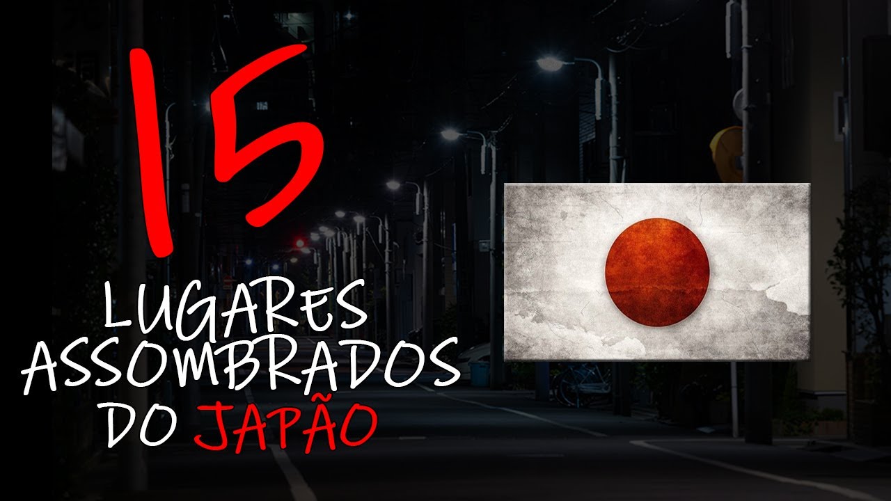 15 LUGARES ASSOMBRADOS DO JAPÃO