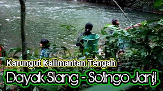 Download lagu Karungut Dayak siang Solingo Janji (Karungut Kalimantan Tengah) mp3
