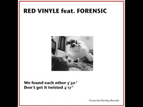 RED VINYLE feat. FORENSIC - We found each other