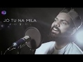 Jo Tu Na Mila Acoustic Version Akash Sharma Asim Azhar Prince Music Produtions