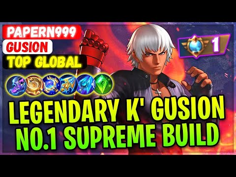 Legendary K' Gusion No 1 Supreme Build  Top Global Gusion  PAPERN999   Mobile Legends Build