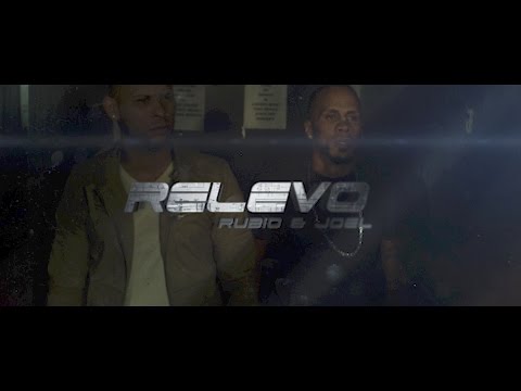 Rubio & Joel (Relevo) Video Oficial