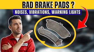 Symptoms of a Bad Brake Pads (Noises, Vibrations, Warning Lights)