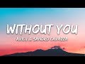 Avicii - Without You (Lyrics) ft. Sandro Cavazza