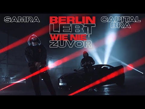 SAMRA & CAPITAL BRA - BERLIN LEBT WIE NIE ZUVOR  (Prod. by Beatzarre & Djorkaeff) Video