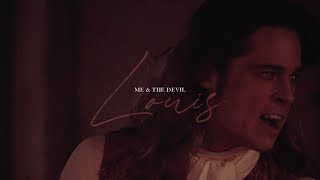 louis de pointe du lac ; me & the devil [ interview with the vampire ] video