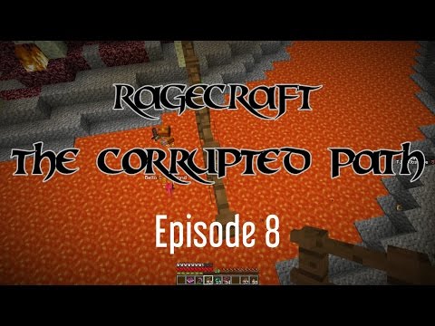 Ragecraft I (Rules That Matter) - Episode 8: This is Getting a Little Crazy