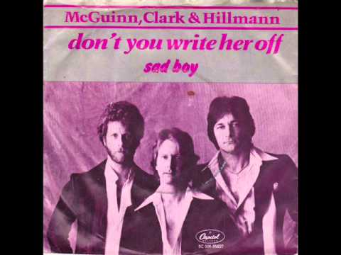 McGuinn, Clark & Hillman - Don't You Write Her Off (1979)