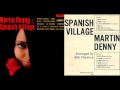 Spanish Village [LP] (Martin Denny) (1965, vinyl)