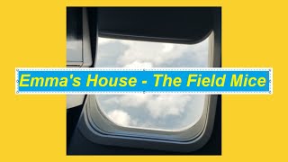 Emma&#39;s House - The Field Mice (lyrics)