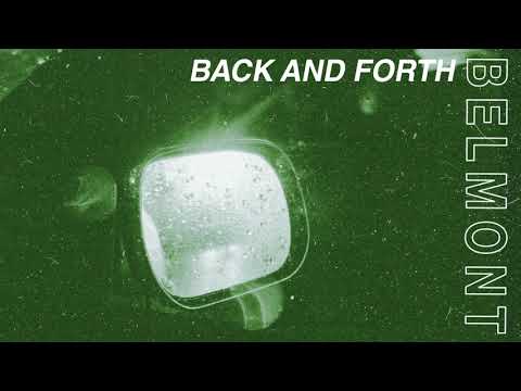 Back And Forth - Belmont