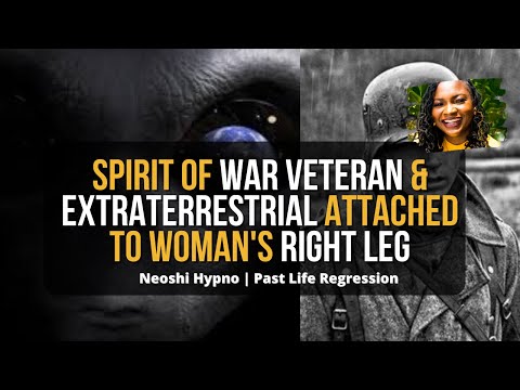 184 Neoshi Hypno - SPIRIT of War Veteran & Extraterrestrial in Leg | Past Life Regression