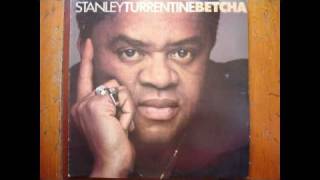 STANLEY TURRENTINE - BETCHA