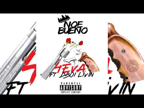 Noe Bueno x DBoi Livin - 4Eva