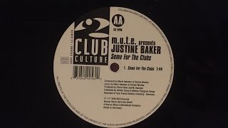M.U.T.E.  presents Justine Baker - Some For The Clubs