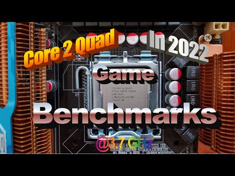 Core 2 Quad in 2022? Part II: Gaming Benchmarks on Core 2 Quad Extreme QX9650 @ 3.7GHz