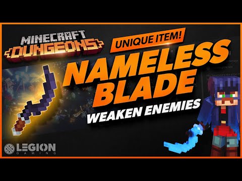 Minecraft Dungeons - Unique Item Guide | NAMELESS BLADE