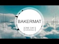 Bakermat - One Day