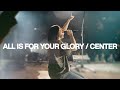 All is For Your Glory