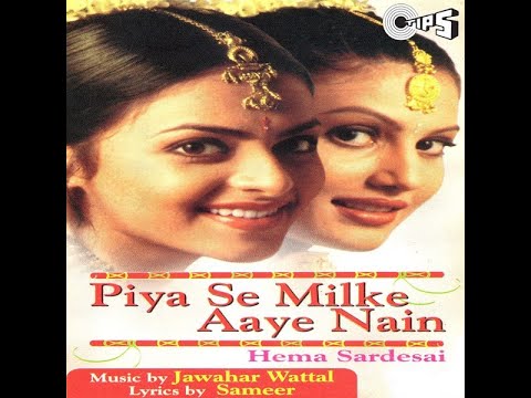 Piya Se Milke Aaye Nain -  | Hema Sardesai | Indipop Hits