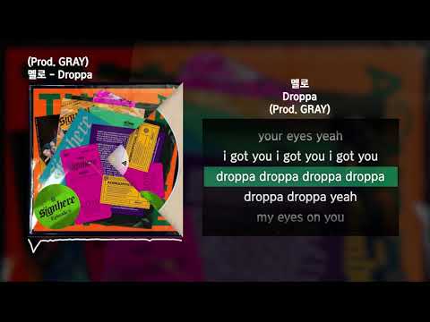 멜로 - Droppa (Feat. GRAY) [사인히어 Episode 6]ㅣLyrics/가사