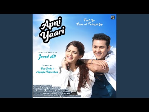Apni Yaari — watch video